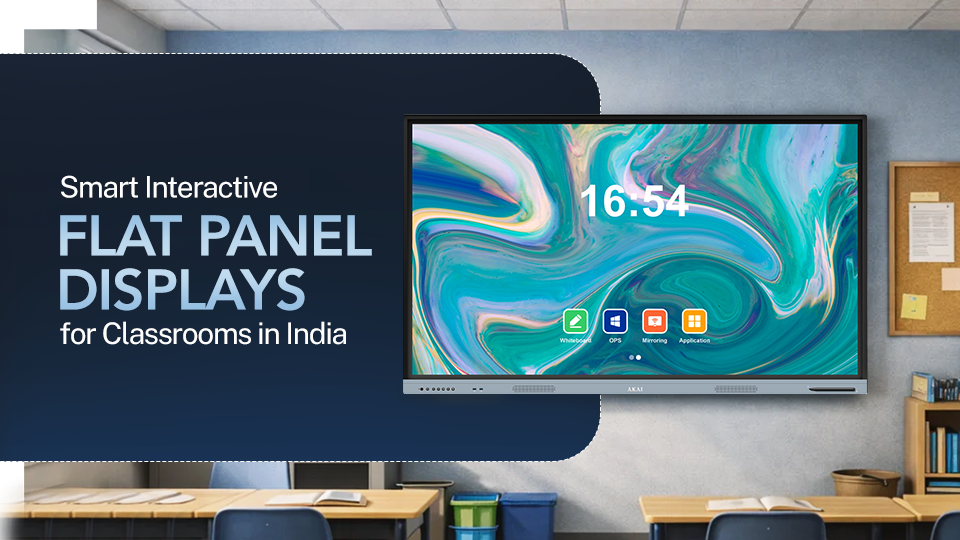 Smart Interactive Flat Panel Displays for Classrooms in India